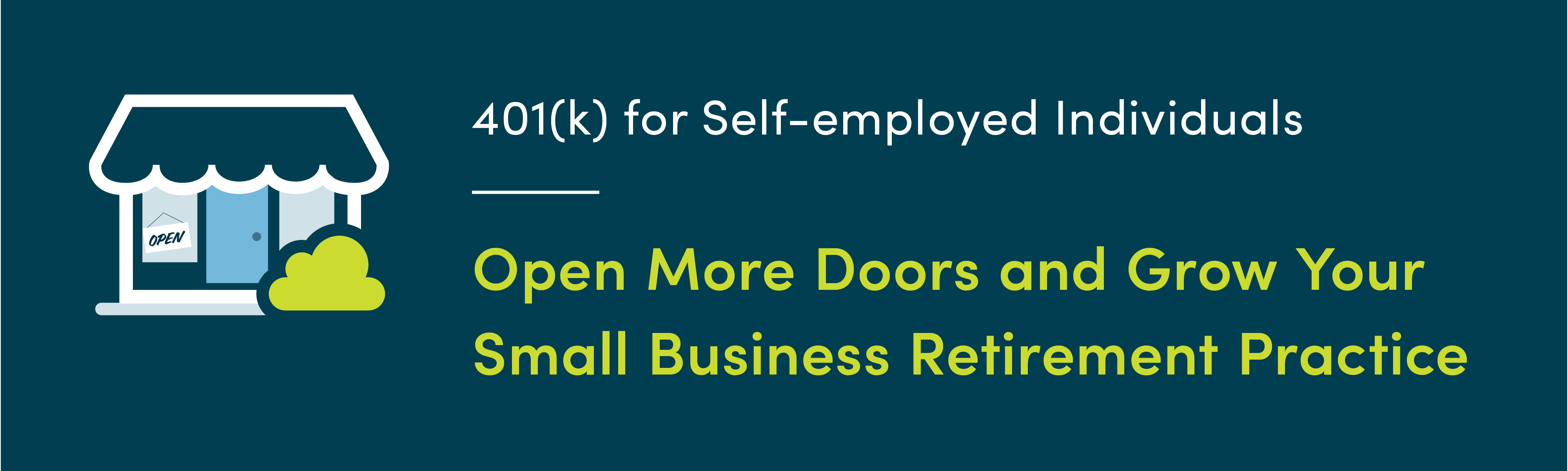 401(k) for self-employed individuals - Open more doors and grow your small business retirement practice